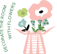 DECORATE THE ROOM WITH FLOWERS 